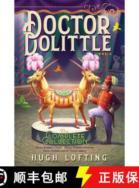 【3-4周达】Doctor Dolittle the Complete Collection, Vol. 2, Volume 2: Doctor Dolittle's Circus; Docto... [9781534448940]