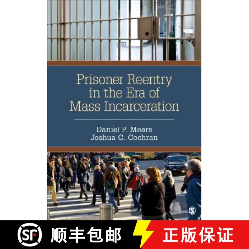【3-4周达】Prisoner Reentry in the Era of Mass Incarceration [9781483316727]