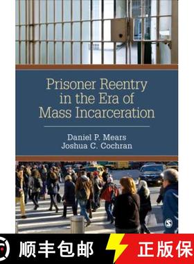 【3-4周达】Prisoner Reentry in the Era of Mass Incarceration [9781483316727]