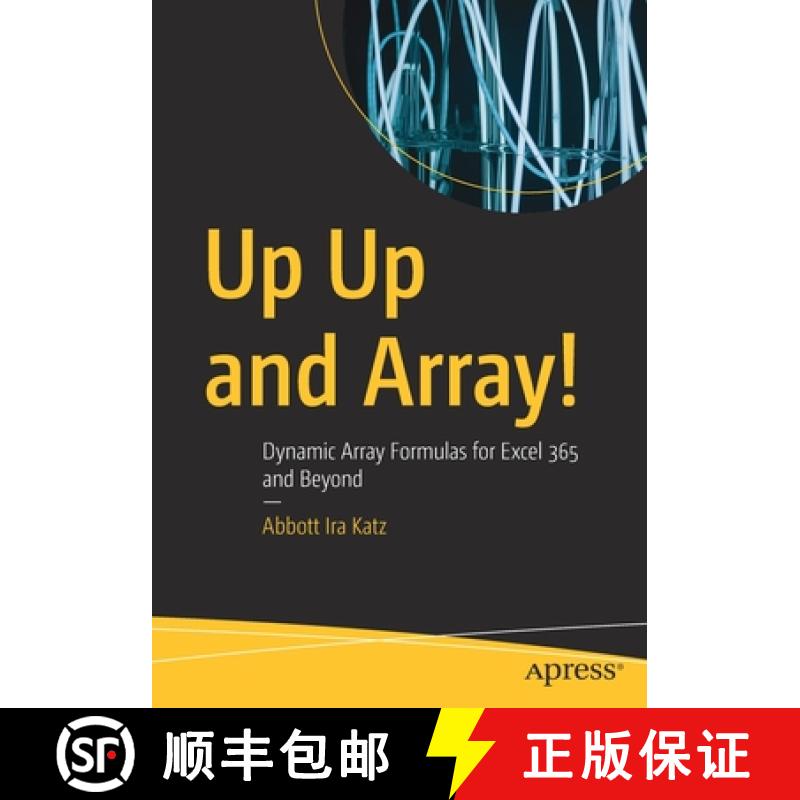 【3-4周达】Up Up and Array! : Dynamic Array Formulas for Excel 365 and Beyond [9781484289655]