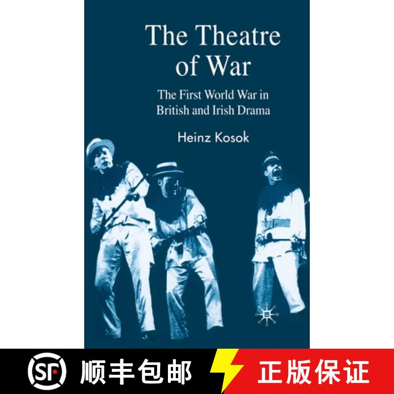 【3-4周达】The Theatre of War : The First World War in British and Irish Drama [9781349357802]