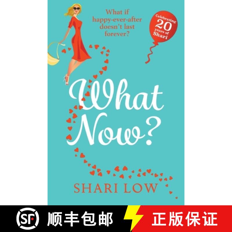 【2-3周达】What Now?: A hilarious romantic comedy you won't be able to put down from #1 bestseller Sh... [9781838897840]
