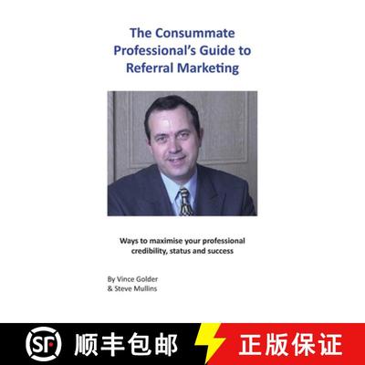 【3-4周达】Consummate Professional's Guide to Referral Marketing: Ways to maximise your professional ... [9781789553390]