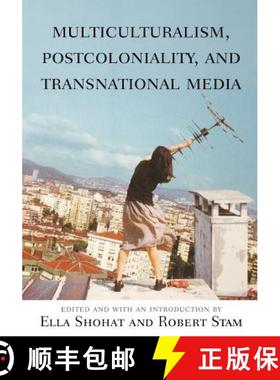 【3-4周达】Multiculturalism, Postcoloniality, and Transnational Media [9780813532356]