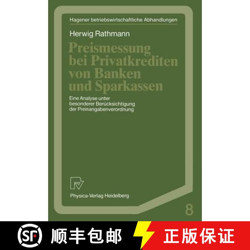 【3-4周达】Preismessung bei Privatkrediten von Banken und Sparkassen : Eine Analyse unter besonderer ... [9783790804942]