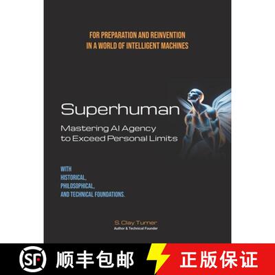 【3-4周达】Superhuman: Mastering AI Agency to Exceed Personal Limits [9798218650346]