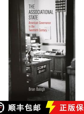 【3-4周达】The Associational State: American Governance in the Twentieth Century [9780812224221]