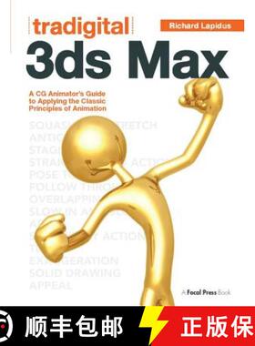 【3-4周达】Tradigital 3ds Max: A CG Animator's Guide to Applying the Classical Principles of Animation [9781138400733]