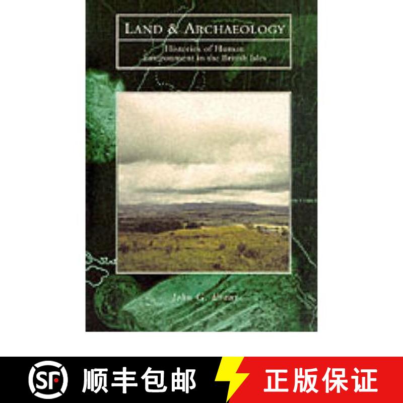 【3-4周达】Land and Archaeology: Histories of Human Environment in the British Isles [9780752414638]