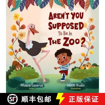 【3-4周达】Aren't You Supposed To Be In The Zoo? [9781735450414]