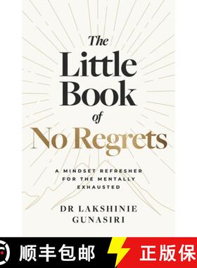 【3-4周达】THE LITTLE BOOK OF NO REGRETS: A MINDSET REFRESHER FOR THE MENTALLY EXHAUSTED [9780646896106]