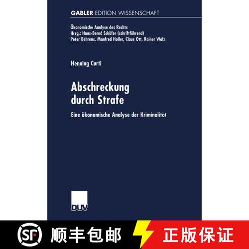 【3-4周达】Abschreckung Durch Strafe: Eine OEkonomische Analyse Der Kriminalitat [9783824469901]