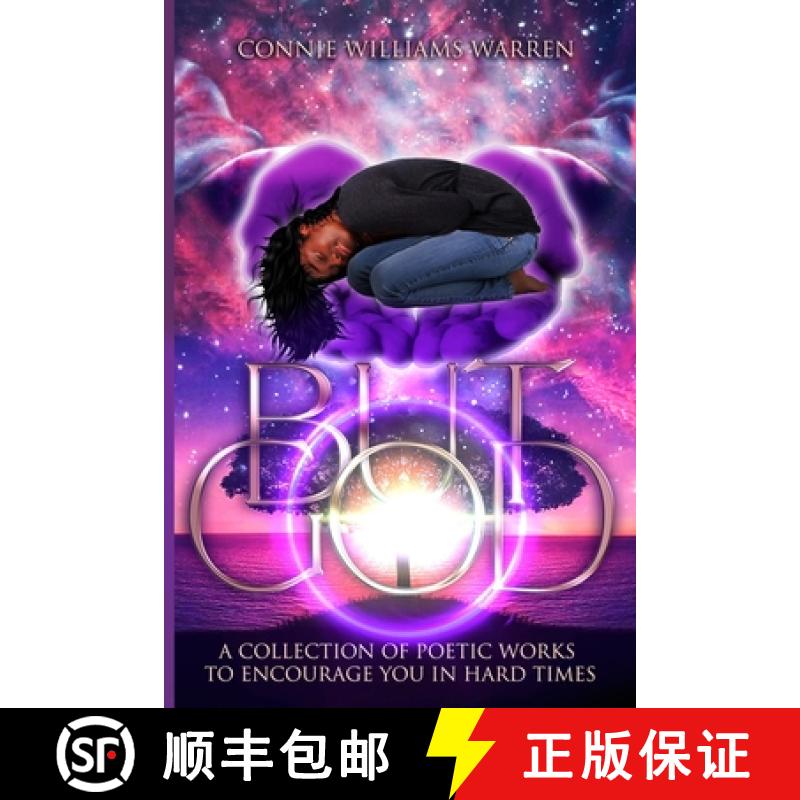 【3-4周达】But God: A Collection of Poetic Works to Encourage You in Hard Times [9781732997981]