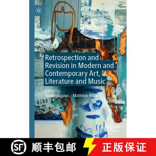 【3-4周达】Retrospection and Revision in Modern and Contemporary Art, Literature and Music [9783031396007]