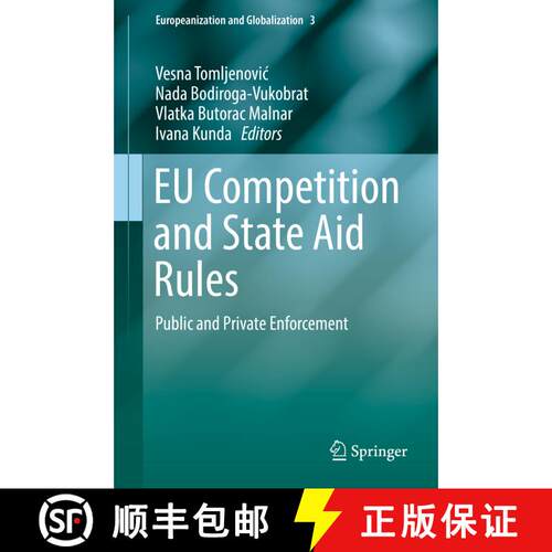 【3-4周达】精装 EU Competition and State Aid Rules : Public and Private Enforcement (1st ed. 2017) [9783662479612]