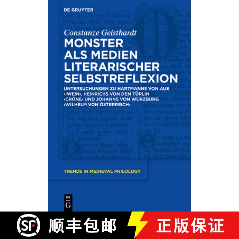 【3-4周达】Monster ALS Medien Literarischer Selbstreflexion: Untersuchungen Zu Hartmanns Von Aue 'Iwe... [9783110345278]