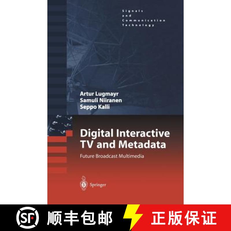 【3-4周达】Digital Interactive TV and Metadata: Future Broadcast Multimedia [9781441919267]