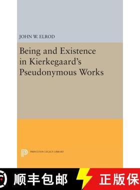 【3-4周达】Being and Existence in Kierkegaard`s Pseudonymous Works [9780691645056]