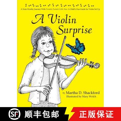【3-4周达】A Violin Surprise, a Note-Worthy Journey with Twinkle, Twinkle Little Star: A Child's Fun ... [9781614932499]