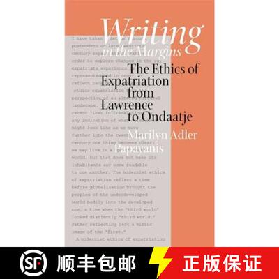 【3-4周达】Writing in the Margins: The Ethics of Expatriation from Lawrence to Ondaatje [9780826514691]