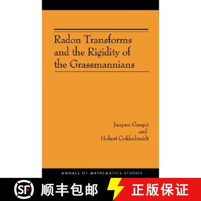 【3-4周达】Radon Transforms and the Rigidity of the Grassmannians (AM-156) [9780691118994]