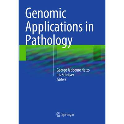 【4周达】Genomic Applications in Pathology [9781493946471]