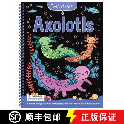 【3-4周达】Velvet Art: Axolotls: Activity Book with Velvet Coloring Pages and Holographic Stickers [9780655238430]