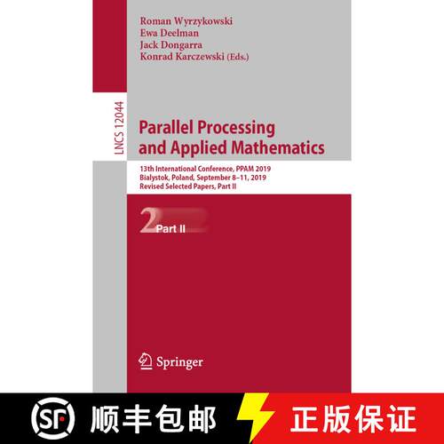【3-4周达】Parallel Processing and Applied Mathematics: 13th International Conference, PPAM 2019, Bia... [9783030432218]