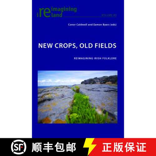 【2-3周达】New Crops, Old Fields : Reimagining Irish Folklore [9783034319126]