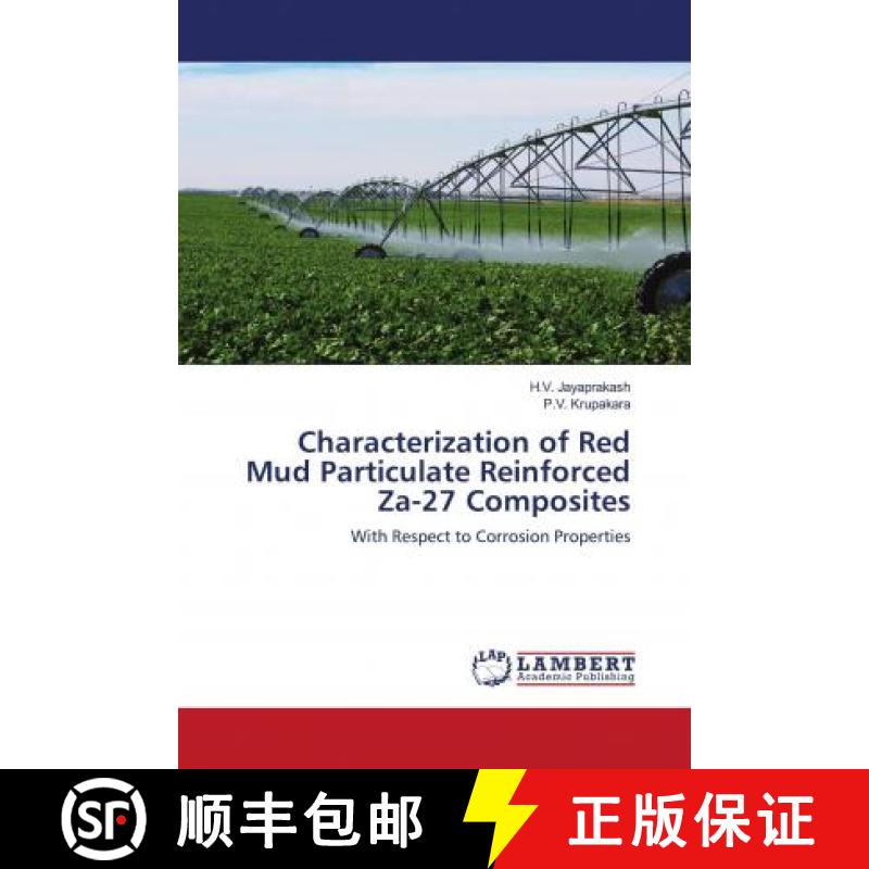 预订 Characterization of Red Mud Particulate Reinforced Za-27 Composites [9786202678452]