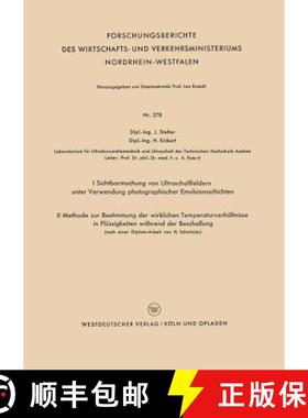 【3-4周达】I Sichtbarmachung Von Ultraschallfeldern Unter Verwendung Photographischer Emulsionsschich... [9783663035084]