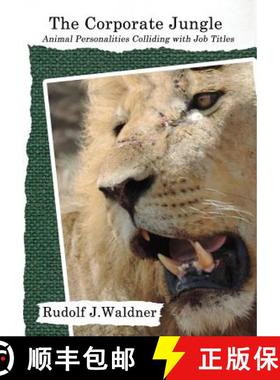 【3-4周达】The Corporate Jungle: Animal Personalities Colliding with Job Titles [9780978989347]