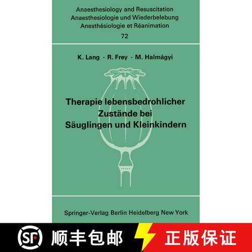 【3-4周达】Therapie lebensbedrohlicher Zustände bei Säuglingen und Kleinkindern : Bericht über das... [9783540061434]