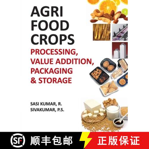 【3-4周达】Agri-Food Crops: Processing, Value Addition, Packaging and Storage [9788196079017]