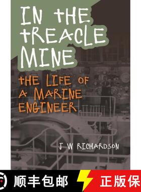【3-4周达】In the Treacle Mine: The Life of a Marine Engineer [9781849954884]
