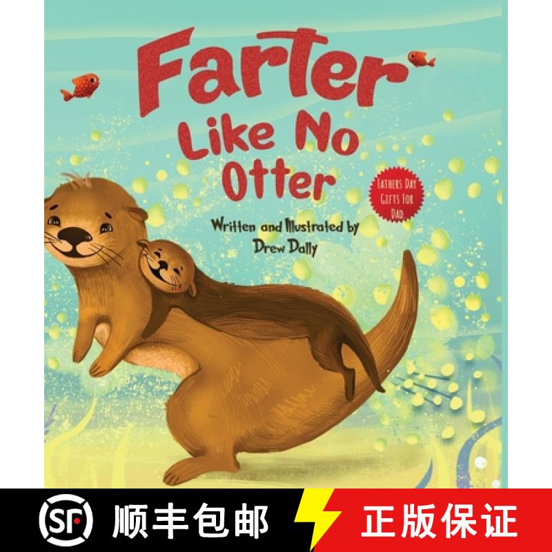 【3-4周达】Farter Like No Otter: Fathers Day Gifts For Dad: A Picture Book with not-so-Gross Words | ... [9781961443136]