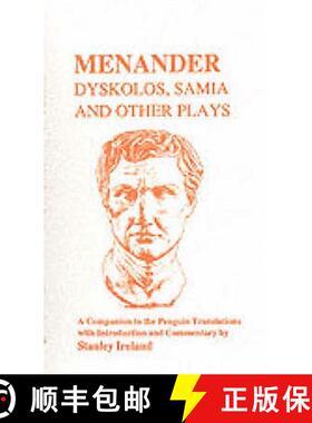 预订 Menander: Dyskolos  Samia and Other Plays: A Companion [9781853991998]