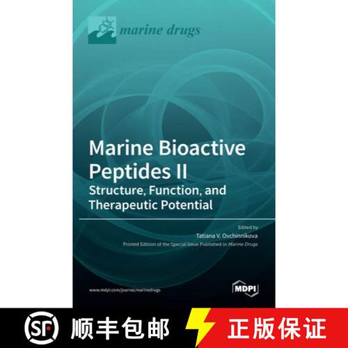 【3-4周达】精装 Marine Bioactive Peptides II: Structure, Function, and Therapeutic Potential [9783036525242]