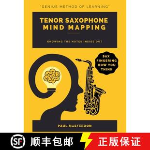 【3-4周达】Tenor Sax Mind Mapping: A Mnemonically Color-Coded Saxophone Fingering Chart Book: With Un... [9781918219685]