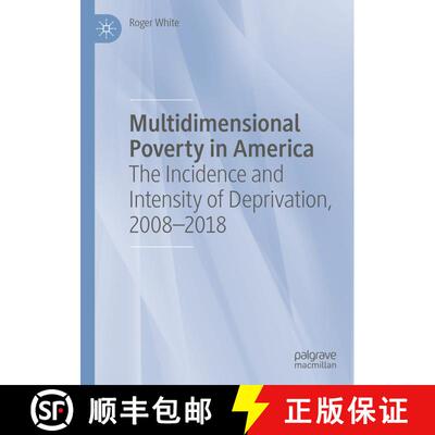 【3-4周达】Multidimensional Poverty in America : The Incidence and Intensity of Deprivation, 2008-2018 [9783030459154]