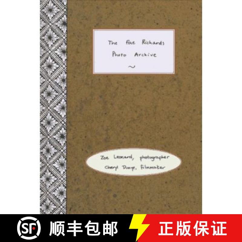 【3-4周达】The Fae Richards Photo Archive : Zoe Leonard & Cheryl Dunye [9780963109583]