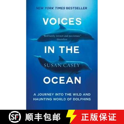 【3-4周达】Voices in the Ocean : A Journey into the Wild and Haunting World of Dolphins [9781780749341]