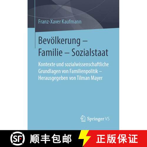 【3-4周达】Bevölkerung - Familie - Sozialstaat : Kontexte und sozialwissenschaftliche Grundlagen von... [9783658231705]