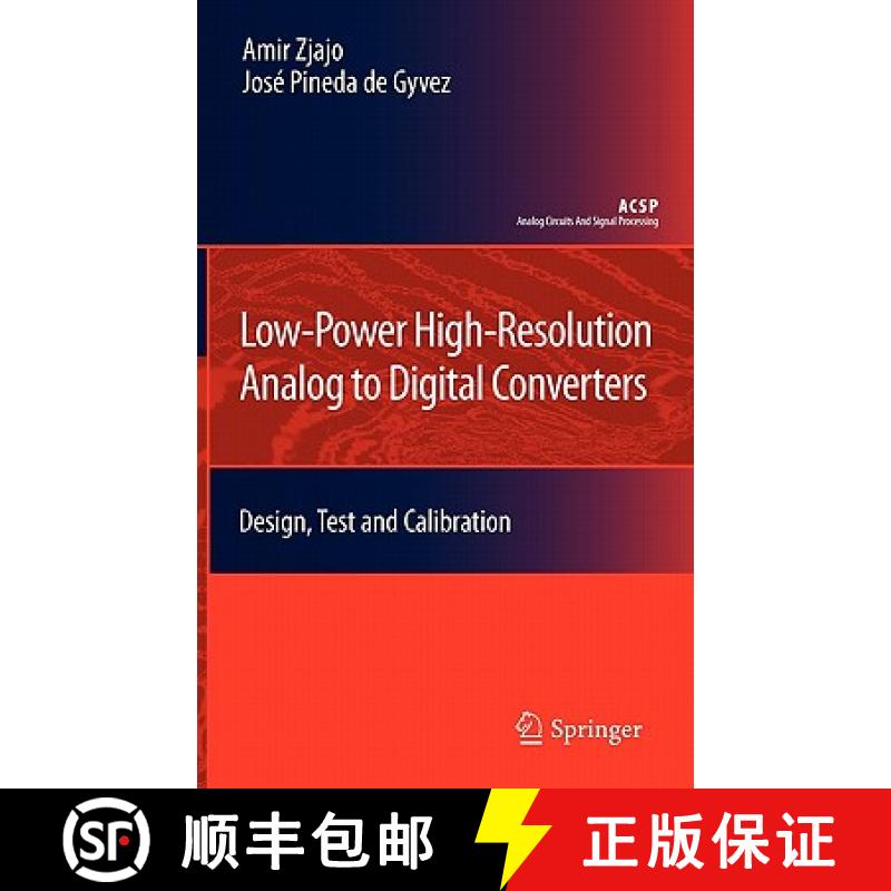 【3-4周达】Low-Power High-Resolution Analog to Digital Converters : Design, Test and Calibration [9789048197248]