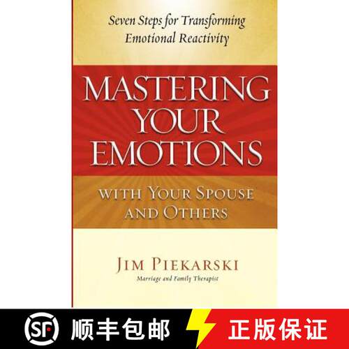 【3-4周达】Mastering Your Emotions with Your Spouse and Others: Seven Steps for Transforming Emotiona... [9780615690681]