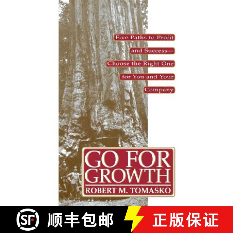 【3-4周达】Go For Growth: Five Paths To Profit And Success--Choose The Right One For You And Your Com... [9780471132905]