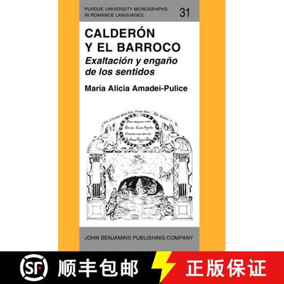 【3-4周达】Calderon y el Barroco: Exaltacion y engano de los sentidos [9789027217486]