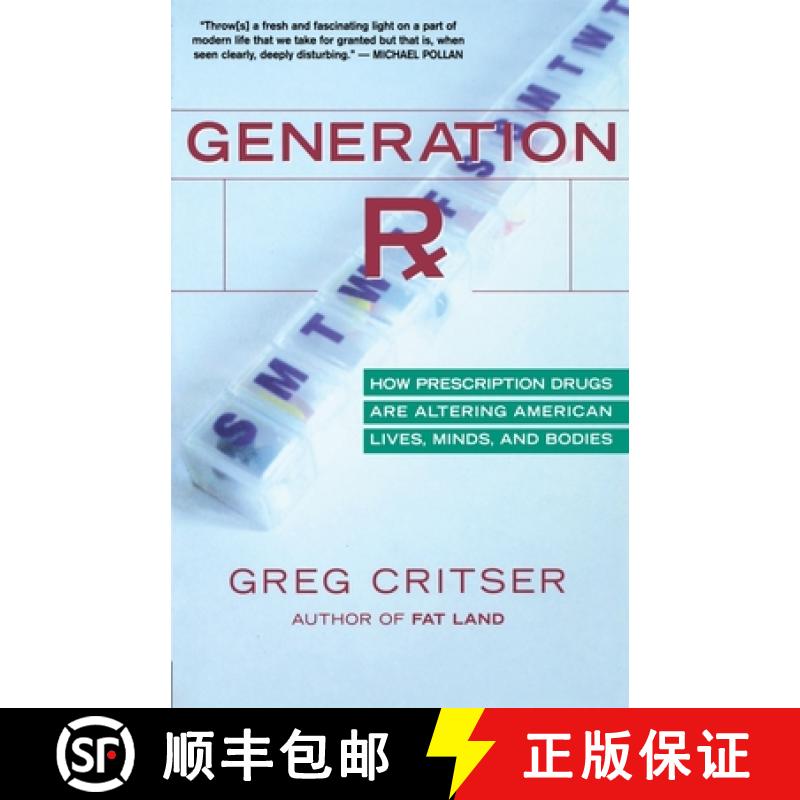 【3-4周达】Generation RX: How Prescription Drugs Are Altering American Lives, Minds, and Bodies [9780618773565]