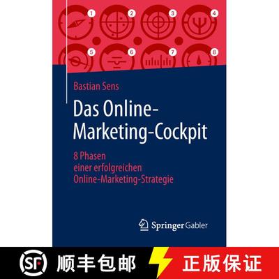 【3-4周达】Das Online-Marketing-Cockpit : 8 Phasen einer erfolgreichen Online-Marketing-Strategie [9783658236144]