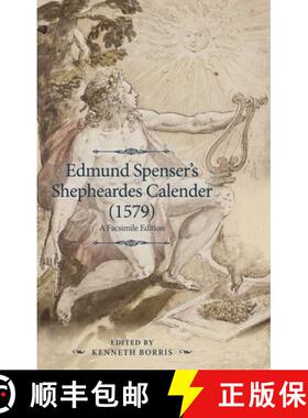 【3-4周达】Edmund Spenser's Shepheardes Calender (1579) : An analyzed facsimile edition [9781526133458]